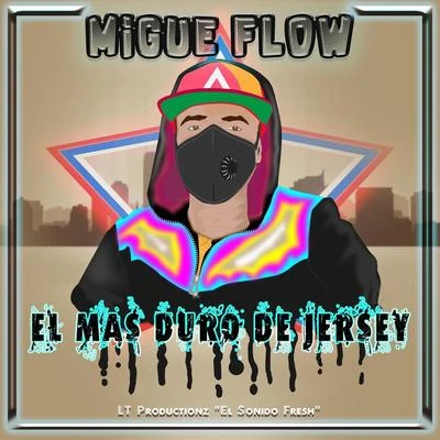 El Mas Duro de Jersey 專輯 Wildey/Migue Flow