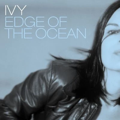 Edge of the Ocean (Filterheadz Dub Mix) 專輯 ivy