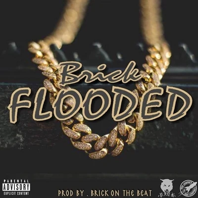 Brick WolfpackBankroll Freddie Flooded