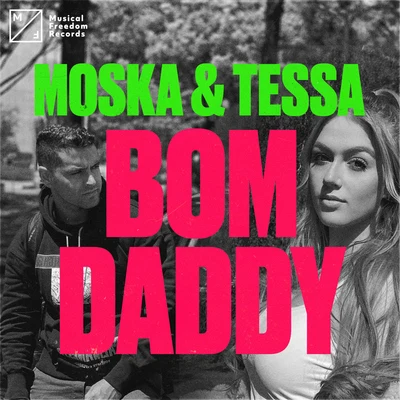 Bom Daddy 專輯 Moska