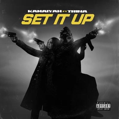 Set It Up (feat. Trina) 專輯 Kamaiyah/ScHoolboy Q