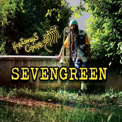 Sevengreen 专辑 Paco Ten/Filomuzik/Hornsman Coyote/El Fata