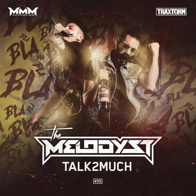 Talk2much 专辑 The Melodyst/Andy The Core