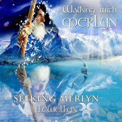 Walking with Merlyn - Seeking Merlyn 專輯 Llewellyn