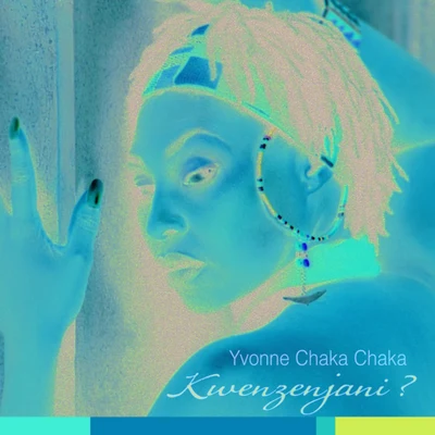 Kwenzenjani? 專輯 Amanda Black/Yvonne Chaka Chaka