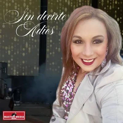 Sin Decirte Adios 专辑 Mayra