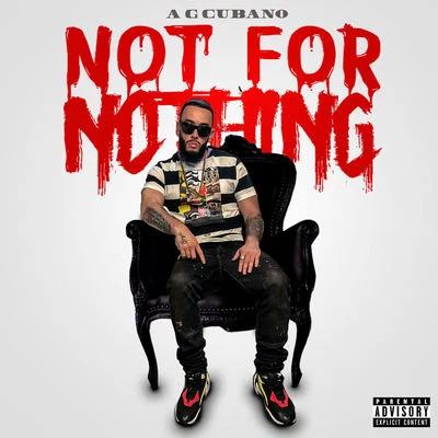 Not For Nothing 專輯 Don Chino/AG Cubano