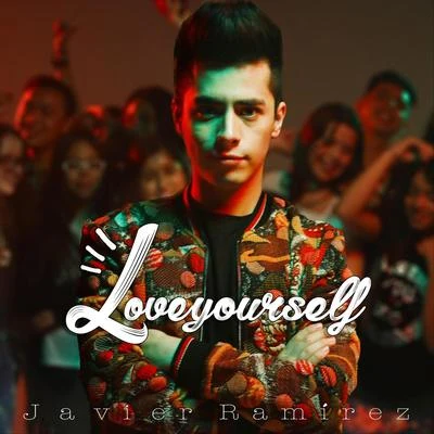 Love Yourself 专辑 Javier Ramírez