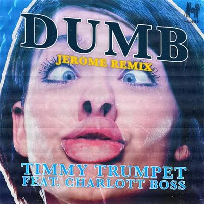 Dumb (Jerome Remix) 專輯 Charlott Boss