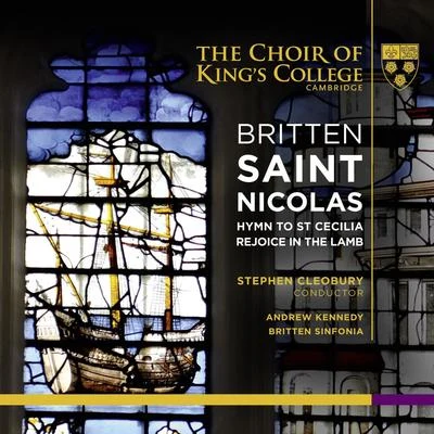 Britten: Saint Nicolas, Hymn to St Cecilia & Rejoice in the Lamb 專輯 Benjamin Britten