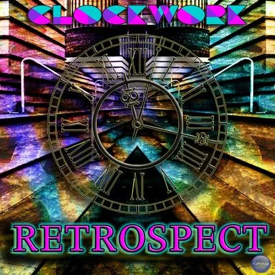 Retrospect 专辑 Clockwork