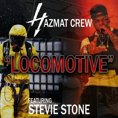 Locomotive (feat. Stevie Stone) 专辑 Stevie Stone