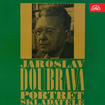 Jaroslav Doubrava Portrait of the Composer 專輯 Otomar Korbelář