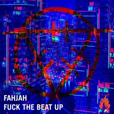 **** The Beat Up 专辑 Fahjah