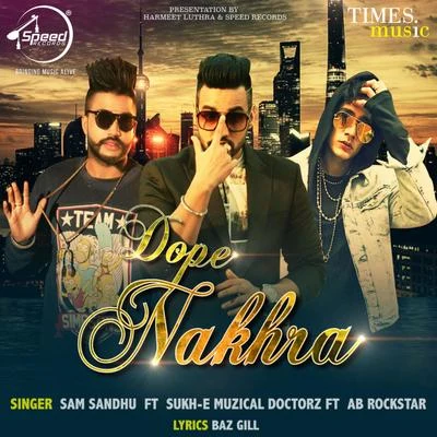 **** Nakhra - Single 專輯 Sam Sandhu