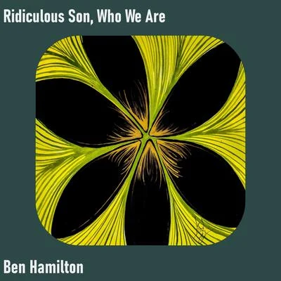 Ridiculous Son 專輯 Ben Hamilton/Carolina Marquez/Stefy De Cicco