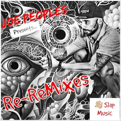 Re-Remixes 專輯 Joe Peoples/Cali Whats Good/Cashdro