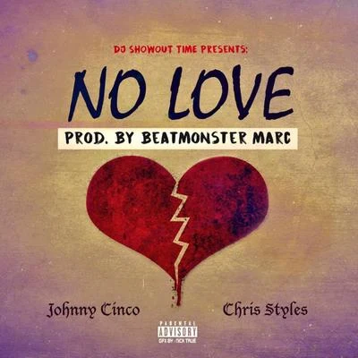 No Love 专辑 Johnny Cinco