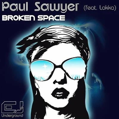 Paul Sawyer Broken Space