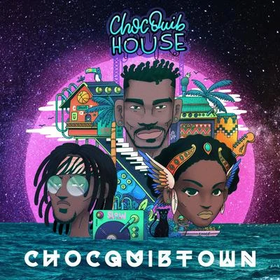 ChocQuib House 專輯 ChocQuibTown