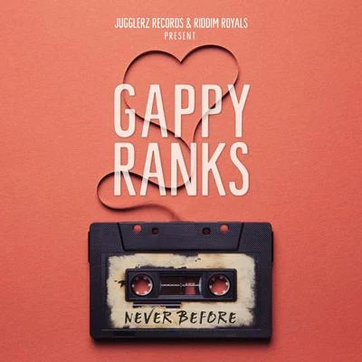 Never Before 專輯 Gappy Ranks