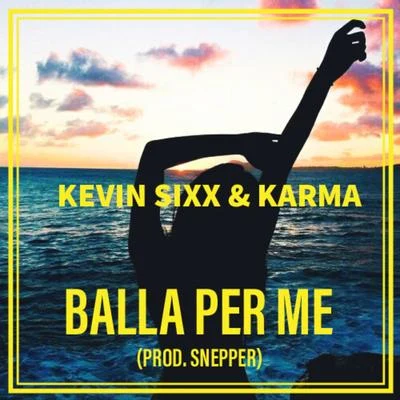 Balla per me 專輯 Karma/YUNA/Fx killen/Luke Madness