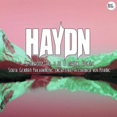 Haydn: Symphony No. 3 in G major, Hob.I:3 专辑 South German Philharmonic Orchestra