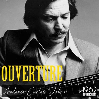 Ouverture 专辑 Antônio Carlos Jobim