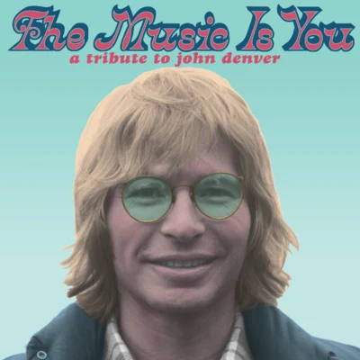 The Music Is You - A Tribute To John Denver 專輯 Brandi Carlile