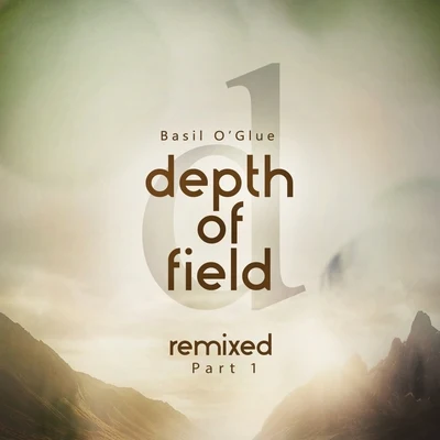 Depth of Field (Remixes, Pt. 1) 專輯 Wellenrausch/Basil OGlue