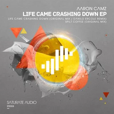 Life Came Crashing Down EP 專輯 Aaron Camz/Solid Stone