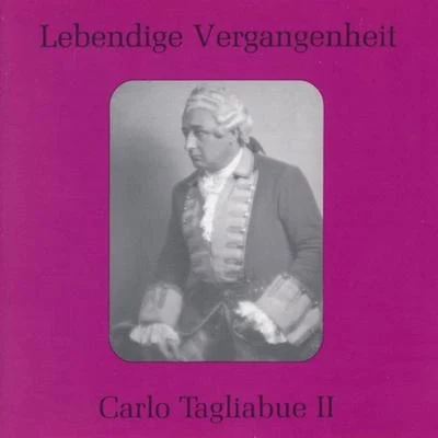 Lebendige Vergangenheit - Carlo Tagliabue (Vol. 2) 專輯 Rina Cavallari/Elena Nicolai/Orquesta del Teatro de Scala de Milán/Coro del Teatro de Scala de Milán/Tillio Serafin