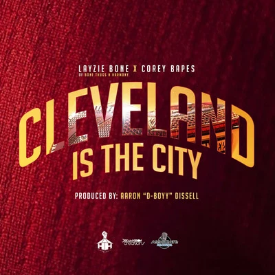 Cleveland Is the City (feat. Aaron Dissell) 專輯 Pyro Azmb/Layzie Bone