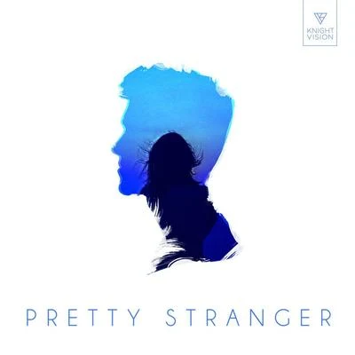 Pretty Stranger (VIP) 专辑 Prismo/Mym/Pulp