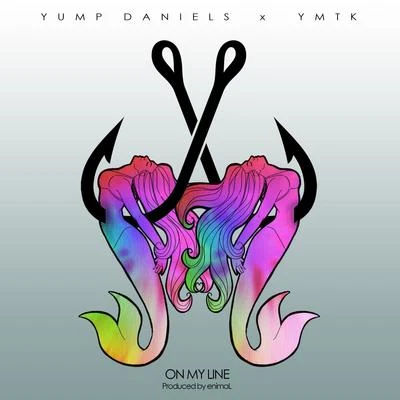 Ymtk On My Line - Single