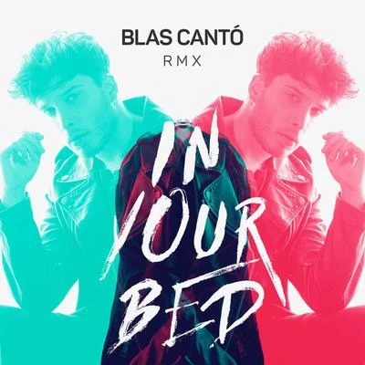 In your Bed (RMX) 專輯 Blas Cantó/Yotuel