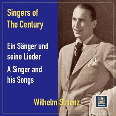 Singers of the Century: Wilhelm Strienz – A Singer and His Songs 專輯 Hermann Behr