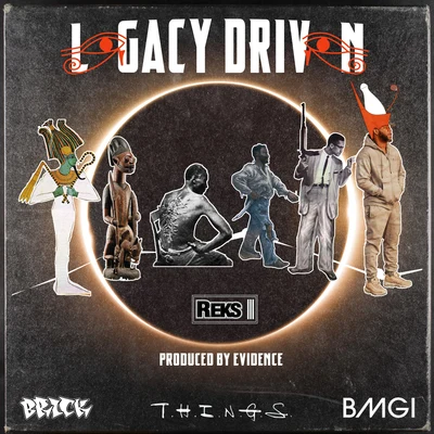 Legacy Driven 專輯 Reks/Virtuoso/Emilio Tirado/Hus Da Kingpin/A.G.