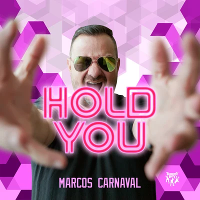 Hold You 專輯 Marcos Carnaval