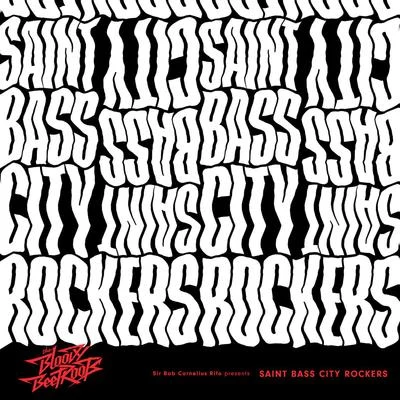 Saint Bass City Rockers 專輯 The Bloody Beetroots