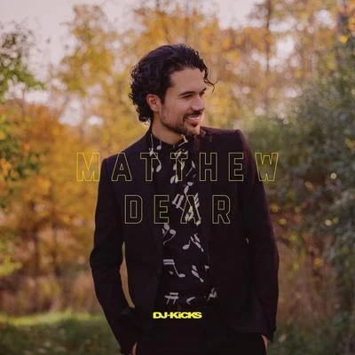 Matthew Dear DJ-Kicks (Mixed By Matthew Dear)