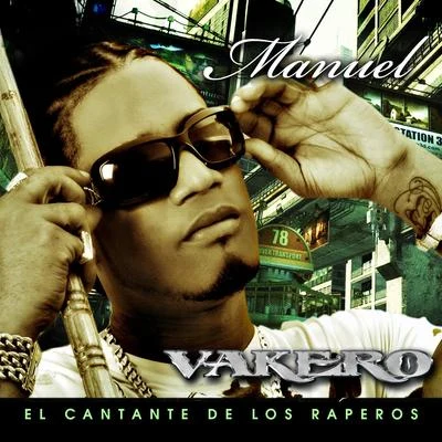 Manuel - El Cantante De Los Raperos 專輯 Black Point/Vakero/Chimbala/Amara La Negra/Yiyo Sarante