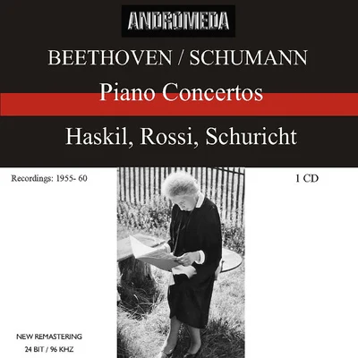 BEETHOVEN, L. van: Piano Concerto No. 4SCHUMANN, R.: Piano Concerto, Op. 54 (Haskil, Rossi, Schuricht) (1955, 1960) 專輯 Clara Haskil/Alceo Galliera/PHILHARMONIA ORCHESTRA/Géza Anda