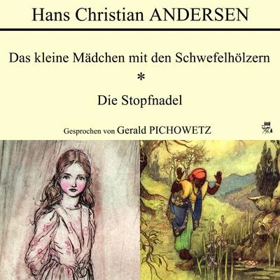 Das kleine Mädchen mit den SchwefelhölzernDie Stopfnadel 專輯 Hans Christian Andersen/Richard Wagner/Anonymous/Felice Romani/Ludwig Rellstab