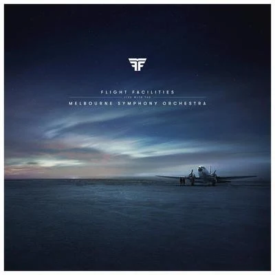 Live with the Melbourne Symphony Orchestra 專輯 Flight Facilities