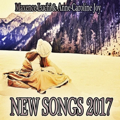 Anne-Caroline JoyNoonie BaoD.R News Songs 2017