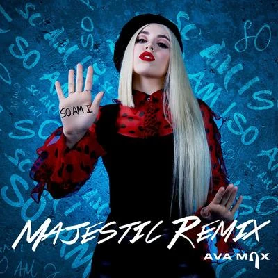 AvA MaXKEVU So Am I (Majestic Remix)