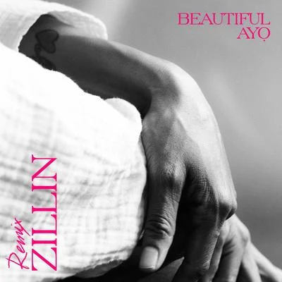 Ayo Beautiful (Zillin Muzik Remix)