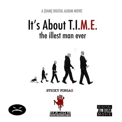 Sticky FingazYoung KazhMerkulesMethod ManMr. Esq Its About T.I.M.E. (the illest man ever) DAM