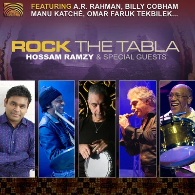 RAMZY, Hossam: Rock the Tabla 專輯 Rafat Misso/Nihat Karslioglu/Maged Serour/Imed Ben Hassine/Bernhard Adlberger